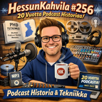 HessunKahvila #256 - 20v Podcast Historiaa!