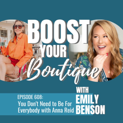 Boost Your Boutique With Emily Benson