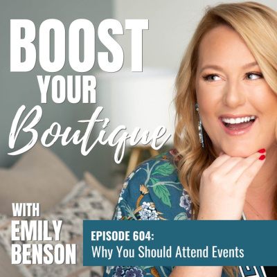Boost Your Boutique With Emily Benson