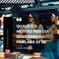 Qual è Il Motivo Per Cui Dovrebbero Parlare di Te