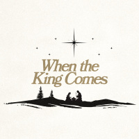 Advent 2024 | When The King Comes | Is Life Supposed To Be Like This? (Andrew Allison)