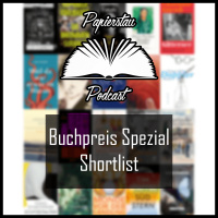 #277: Buchpreis 2023 Shortlist (Echtzeitalter, Maman, Muna, Drifter, Die Möglichkeit von Glück, Vatermal)