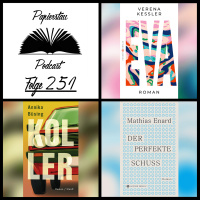 Folge 251: 1€ in die Almankasse (Eva - Verena Keßler, Koller - Annika Büsing, Der perfekte Schuss - Mathias Énard)