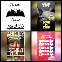 #338: Besoffen unterm Weihnachtsbaum („Love in Exile“ - Shon Faye, „Scheißkerle“ - Andrev Walden, „Gossip“ - Kelsey McKinney)
