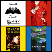 Folge 137: Besser als wie (Das Baby ist meins - Oyinkan Braithwaite, Bad Regina - David Schalko, Der Mann im roten Rock - Julian Barnes)