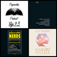 Folge 93: Clusterf**k („Allegro Pastell“ - Leif Randt, „Nerds retten die Welt“ - Sibylle Berg, „Nochmal Deutschboden“ - Moritz von Uslar)