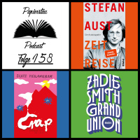 Folge 158: Bring it on, Ingeborg! (Zeitreise - Stefan Aust, Crap - Scott McClanahan, Grand Union - Zadie Smith)