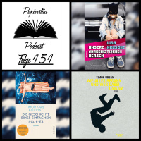 Folge 151: Die Grind-Gang (Unsere anarchistischen Herzen - Lisa Krusche, Wie alles begann und wer dabei umkam - Simon Urban, Die Geschichte eines einfachen Mannes - Timon Karl Kaleyta)
