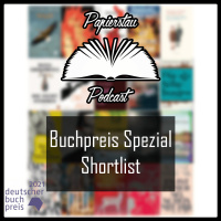 Folge 173: Buchpreis 2021 Shortlist (Der zweite Jakob, Vati, Eurotrash, Zandschower Klinken, Identitti, Blaue Frau)