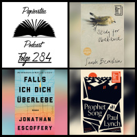 #284 Booker Prize Spezial („Study for Obedience“ - Sarah Bernstein, „If I Survive You“ - Jonathan Escoffery, „Prophet Song“ - Paul Lynch)