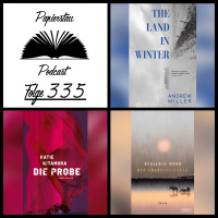 #335: Booker Prize 2025 („The Land in Winter“ - Andrew Miller, „Die Probe“ - Katie Kitamura, „Der Krabbenfischer“ - Benjamin Wood)
