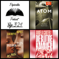 #321: D(e)ad Jokes („Atom“ - Steffen Kopetzky, „Die blutige Kammer“ - Angela Carter, „Perspektiven“ - Laurent Binet)