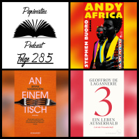 #285: Drei Pimmel für ein Hallelujah (Andy Africa - Stephen Buoro, An einem Tisch - Bryan Washington, 3 - Ein Leben außerhalb - Geoffroy de Lagasnerie)