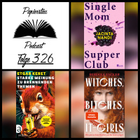 #326: Namaste, auf Wiedersehen (Single Mom Supper Club - Jacinta Nandi, Starke Meinung zu brennenden Themen - Etgar Keret, Witches, Bitches, It-Girls - Rebekka Endler)