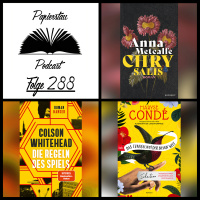 #288: Tschau mit ö („Chrysalis“ - Anna Metcalfe, „Die Regeln des Spiels“ - Colson Whitehead, „Das Evangelium der neuen Welt“ - Maryse Condé)
