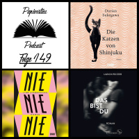 Folge 149: Vom Leben geschädigt (Die Katzen von Shinjuku - Durian Sukegawa, Nie, nie, nie - Linn Strømsborg, Das bist du - Ulrich Peltzer)