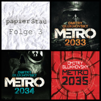 Die Metro-Trilogie