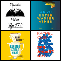 Folge 178: Ihr habt meine Kunst nicht verstanden („Der Storyteller - Dave Grohl, „Barbara stirbt nicht“ - Alina Bronsky, „Der andere Ort“ - Rachel Cusk, „Unter Wasser atmen“ - An Yu)