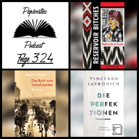 #324: International Booker Prize 2025 (Reservoir Bitches - Dahlia de la Cerda, Small Boat - Vincent Delecroix, Under the Eye Of the Big Bird - Hiromi Kawakami, Das Buch vom Verschwinden - Ibtisam Azem, Die Perfektionen - Vincenzo Latronico)