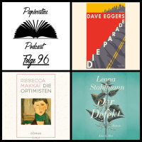 Folge 96: Alphabet Street („Die Optimisten“ - Rebecca Makkai, „Die Parade“ - Dave Eggers, „Der Defekt“ - Leona Stahlmann)