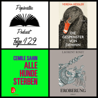 Folge 129: Niveau-Limbo (Die Gespenster von Demmin - Verena Keßler, Alle Hunde sterben - Cemile Sahin, Eroberung - Laurent Binet)