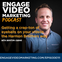 Getting a Crap-ton of Eyeballs on Your Videos the Harmon Brothers Way