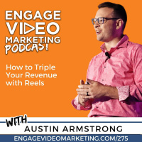 How to Triple Your Revenue with Reels with Austin Armstrong