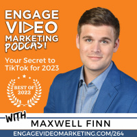 [Best of 2022] Your Secret to TikTok for 2023 with Maxwell Finn
