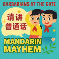 Barbarians Remix: Mandarin Mayhem I