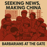 Barbarians Remix: Seeking News, Making China
