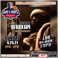 Bars  Hoops Radio Episode 188 Feat. 100 Block Kapo