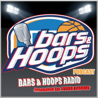 Bars  Hoops Podcast Episode 1
