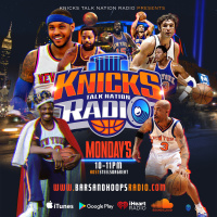 Knicks Talk Nation Radio Episode 3