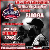 Bars  Hoops Radio Episode 180 Feat. Fligga