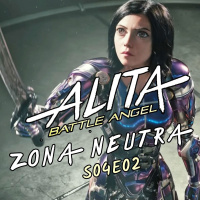 Zona Neutra - S4E02 - ALITA - Anjo de Combate