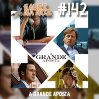 SNN #142 - A Grande Aposta
