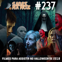 SNN #237 – Filmes para Assistir no Halloween de 2018