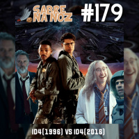 SNN #179 - Independence Day (1996) x Independence Day: O Ressurgimento (2016)