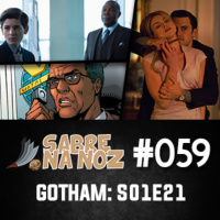SNN #059 Gotham – S01 E21