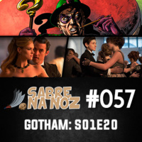 SNN #057 Gotham – S01 E20