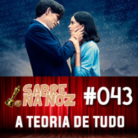SNN #043 - A Teoria de Tudo