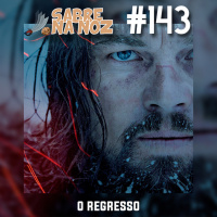 SNN #143 - O Regresso