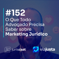 O que todo advogado precisa saber sobre marketing jurídico, com Dr. Vinicius Schreinert