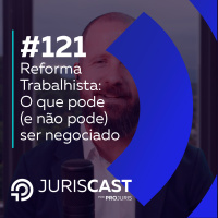 Reforma Trabalhista: O que pode (e não pode) ser negociado, com Dr. Thomas Gasparetto #121