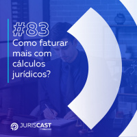 Como faturar mais com cálculos jurídicos? com Dr.Rafael Beltrão #83