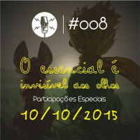 Cacholacast #008 - O Essencial É Invisível Aos Olhos