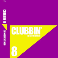 Clubbin 8 (DJ KJota Set Mix)