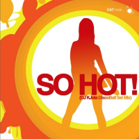 So Hot! (DJ KJota DiscoBall Mixset)