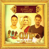 Set +QVIP 3 Anos Especial By Paulo Pringles, Carlos Fell amp Carolina Lessa - 2015