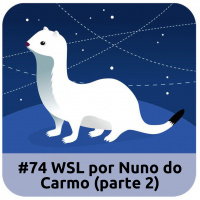 E74 WSL Por Nuno Do Carmo (Parte 2)